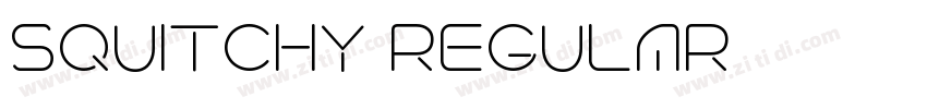 SQUITCHY REGULAR字体转换 SQUITCHY REGULAR字体转换